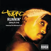 2Pac — Runnin' (Dying To Live) (Feat. Notorious B.i.g.) — обложка